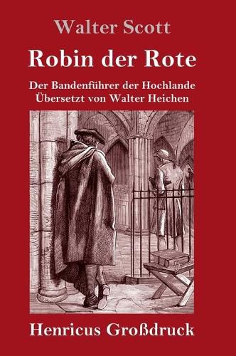 Robin der Rote (Grossdruck): Der Bandenfuhrer der Hochlande