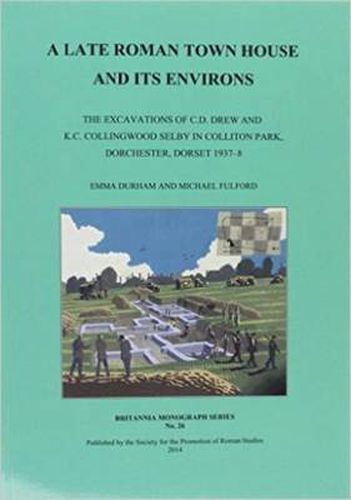 Cover image for A Late Roman Town House and its Environs