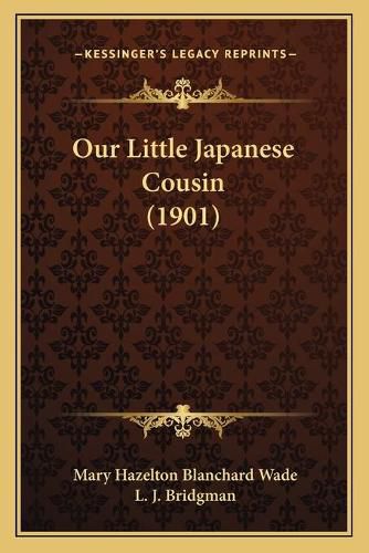 Cover image for Our Little Japanese Cousin (1901)