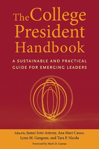 The College President Handbook: A Sustainable and Practical Guide for Emerging Leaders