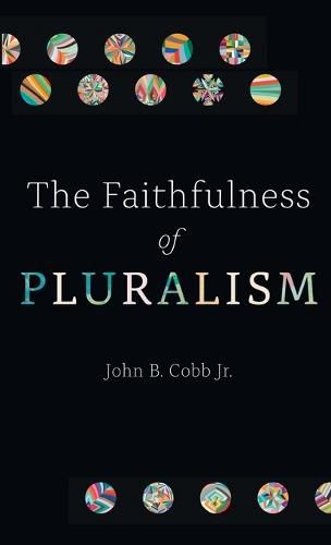 Cover image for The Faithfulness of Pluralism