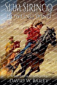 Cover image for Slim Siringo - A Howling Wind