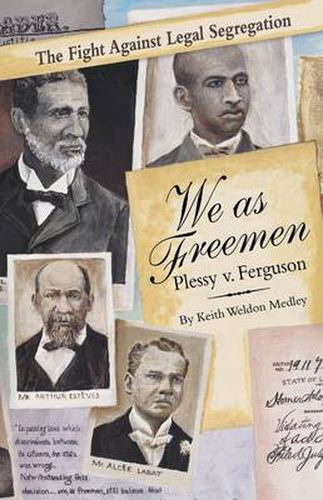 Cover image for We As Freemen: Plessy v. Ferguson