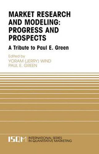 Cover image for Marketing Research and Modeling: Progress and Prospects: A Tribute to Paul E. Green