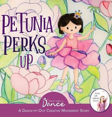 Petunia Perks Up: A Dance-It-Out Movement and Meditation Story