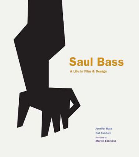 Cover image for Saul Bass: A Life in Film & Design