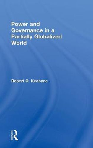 Cover image for Power and Governance in a Partially Globalized World