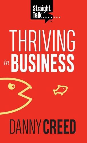 Cover image for Straight Talk: Thriving In Business