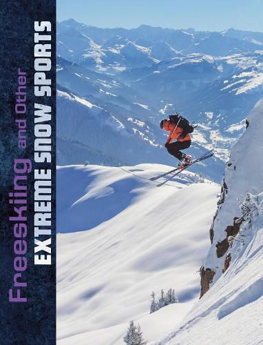 Cover image for Freeskiing and Other Extreme Snow Sports