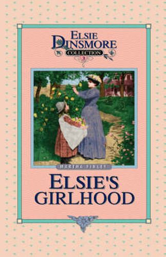 Elsie's Girlhood, Book 3