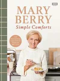 Cover image for Mary Berry's Simple Comforts