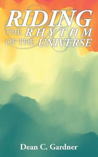 Cover image for Riding the Rhythm of the Universe