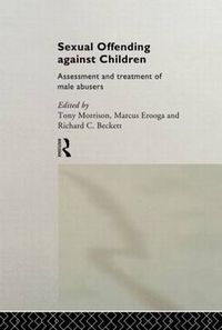 Cover image for Sexual Offending Against Children: Assessment and Treatment of Male Abusers