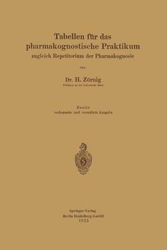 Cover image for Tabellen Fur Das Pharmakognostische Praktikum: Zugleich Repetitorium Der Pharmakognosie