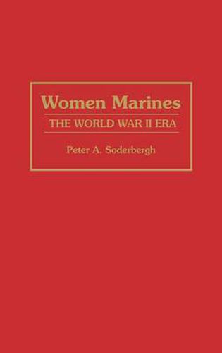 Cover image for Women Marines: The World War II Era