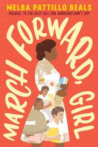 Cover image for March Forward, Girl: From Young Warrior to Little Rock Nine