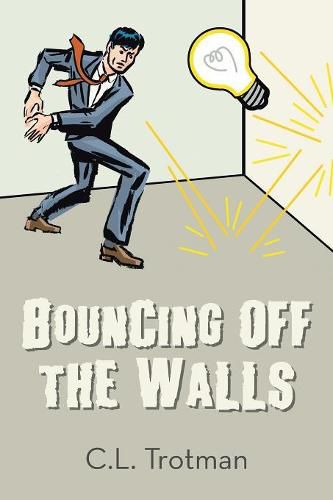 Cover image for Bouncing off the Walls