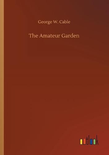 The Amateur Garden