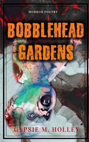 Cover image for Bobblehead Gardens