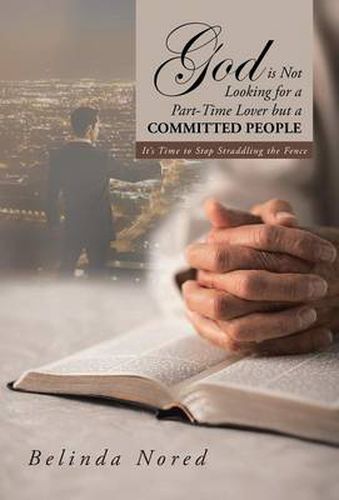 Cover image for God Is Not Looking for a Part-Time Lover But a Committed People