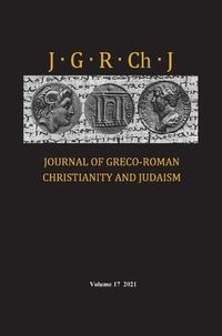 Cover image for Journal of Greco-Roman Christianity and Judaism, Volume 17