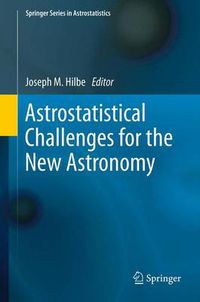 Cover image for Astrostatistical Challenges for the New Astronomy