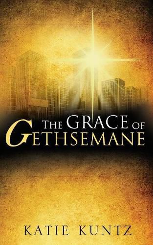 Cover image for The Grace of Gethsemane