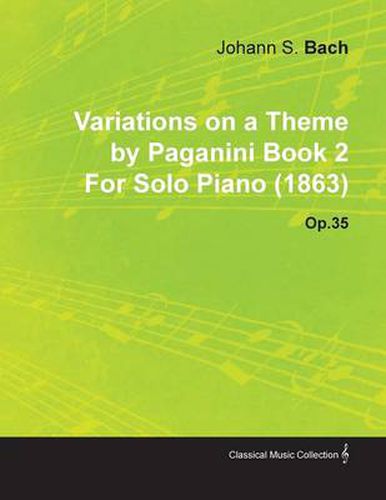 Cover image for Variations on a Theme by Paganini Book 2 By Johannes Brahms For Solo Piano (1863) Op.35