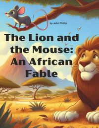 Cover image for The Lion and The Mouse