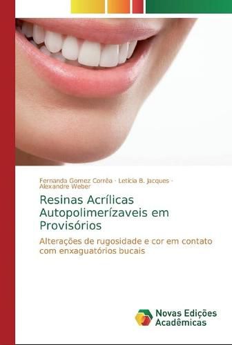 Resinas Acrilicas Autopolimerizaveis em Provisorios