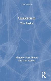 Cover image for Quakerism: The Basics: The Basics