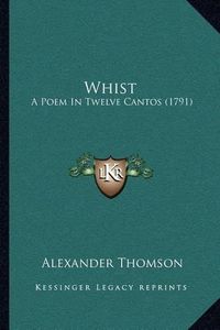 Cover image for Whist: A Poem in Twelve Cantos (1791)