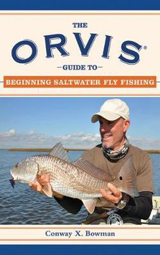 Cover image for The Orvis Guide to Beginning Saltwater Fly Fishing: 101 Tips for the Absolute Beginner