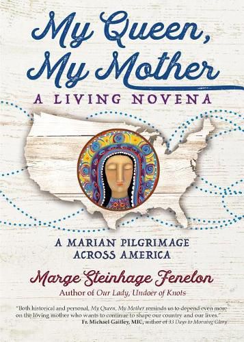 My Queen, My Mother: A Living Novena