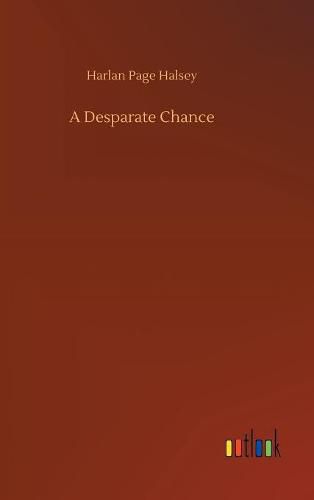 Cover image for A Desparate Chance