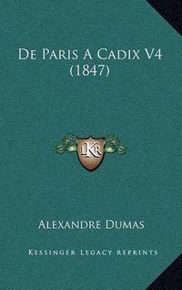 Cover image for de Paris a Cadix V4 (1847)