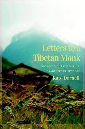 Cover image for Letters To A Tibetan Monk