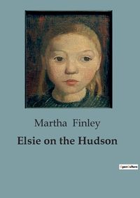 Cover image for Elsie on the Hudson