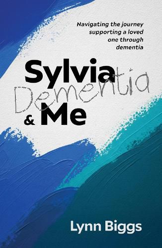 Cover image for Sylvia, Dementia and Me