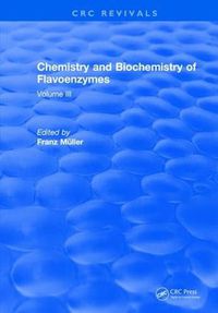 Cover image for Chemistry and Biochemistry of Flavoenzymes: Volume III