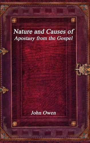 Cover image for Nature and Causes of Apostasy from the Gospel