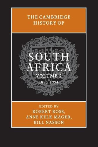 Cover image for The Cambridge History of South Africa: Volume 2, 1885-1994