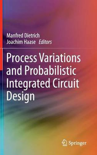 Cover image for Process Variations and Probabilistic Integrated Circuit Design