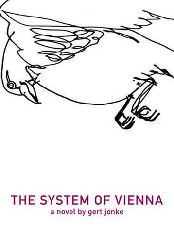 Cover image for The System of Vienna: From Heaven Street to Earth Mound Square