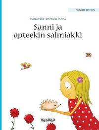 Cover image for Sanni ja apteekin salmiakki: Finnish Edition of Stella and her Spiky Friend