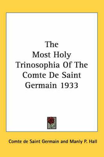Cover image for The Most Holy Trinosophia Of The Comte De Saint Germain 1933