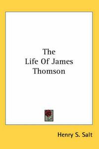 Cover image for The Life of James Thomson