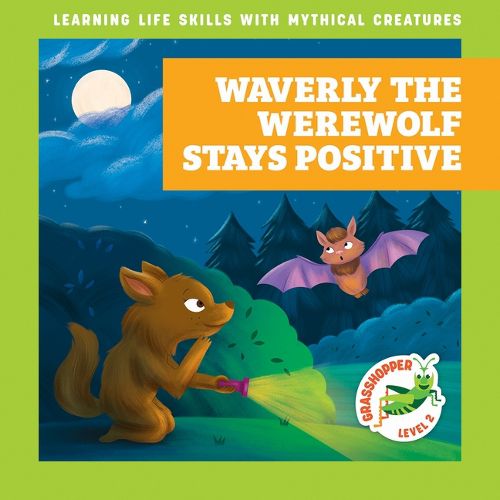 Waverly the Werewolf Stays Positive