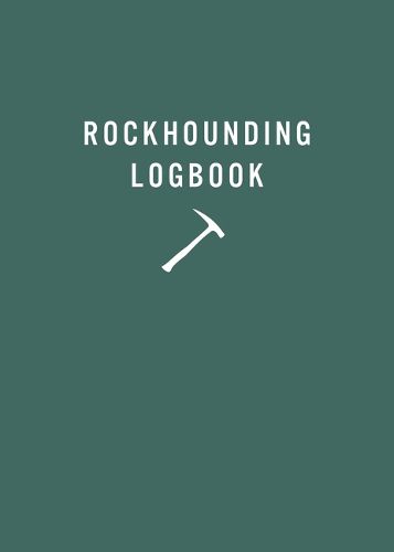 Cover image for Rockhounding Logbook