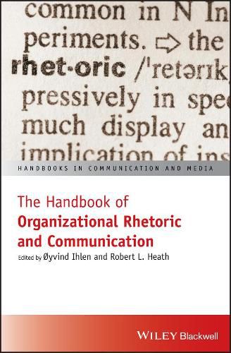 Cover image for The Handbook of Organizational Rhetoric and Communication